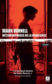 M?tamorphoses de la vengeance【電子書籍】[ Mark Burnell ]