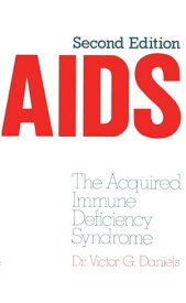 AIDS The Acquired Immune Deficiency Syndrome【電子書籍】