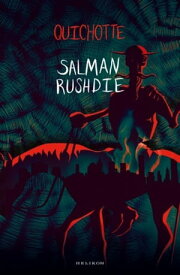 Quichotte【電子書籍】[ Salman Rushdie ]