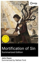 Mortification of Sin (Summarized Edition)