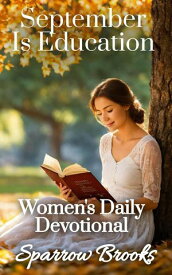 September Is Education Women's Daily Devotional, #9【電子書籍】[ ID Johnson ]