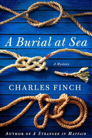 A Burial at Sea A Mystery【電子書籍】[ Charles Finch ]