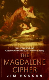 The Magdalene Cipher【電子書籍】[ Jim Hougan ]