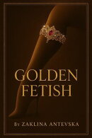 Golden Fetish