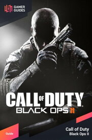 Call of Duty: Black Ops II - Strategy Guide 【電子書籍】[ GamerGuides.com ]