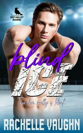 Blind Ice A Standalone Blind Heroine Hockey Romance Book【電子書籍】[ Rachelle Vaughn ]