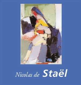 Nicolas de Sta?l【電子書籍】[ Nathalia Brodskaya ]