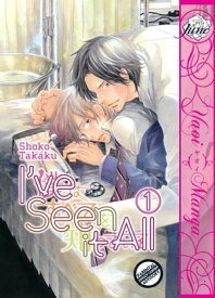 I've Seen It All Vol. 1 (Yaoi Manga)【電子書籍】[ Shoko Takaku ]