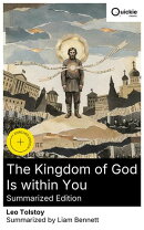 The Kingdom of God Is within You (Summarized Edition)