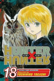 Hunter x Hunter, Vol. 18 Chance Encounter【電子書籍】[ Yoshihiro Togashi ]