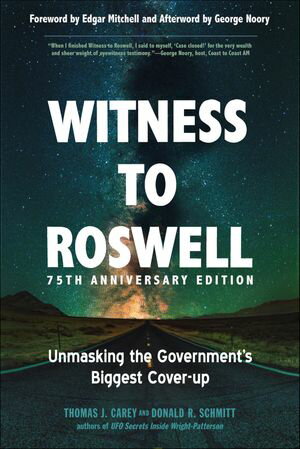 楽天Kobo電子書籍ストア: Witness to Roswell, 75th Anniversary Edition - Unmasking the Government's Biggest