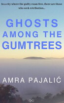 Ghosts Among the Gumtrees