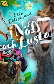 I n?d och lusta 【電子書籍】[ Elin Eldestrand ]