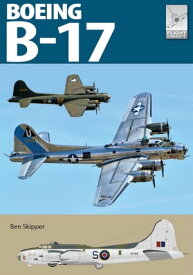 The Boeing B-17【電子書籍】[ Ben Skipper ]
