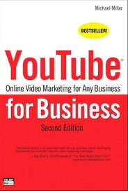 YouTube for Business: Online Video Marketing for Any Business Online Video Marketing for Any Business【電子書籍】[ Michael Miller ]