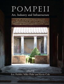 Pompeii Art, Industry and Infrastructure【電子書籍】
