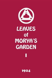 Leaves of Morya's Garden I The Call【電子書籍】[ Agni Yoga Society ]