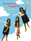 You Inspire Me, I inspire You