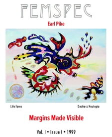 Margins Made Visible, Femspec Issue 1.1【電子書籍】[ Earl Pike ]