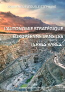 L'autonomie stratégique européenne dans les terres rares