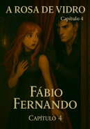 A Rosa De Vidro Hq Capítulo 4