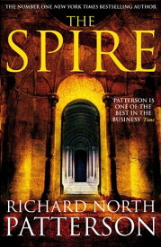 The Spire【電子書籍】[ Richard North Patterson ]