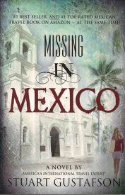 Missing in Mexico【電子書籍】[ Stuart Gustafson ]