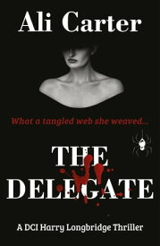 The Delegate【電子書籍】[ Ali Carter ]