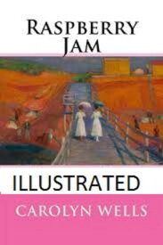 Raspberry Jam Illustrated【電子書籍】[ Nerish Irum ]