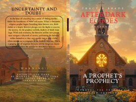 A Prophet's Prophecy【電子書籍】[ Tracy S. Shade ]