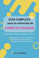Guía Completa para la entrevista de Campus France - Tu guía imprescindible para estudiar en Francia