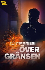 ?ver gr?nsen【電子書籍】[ Tony Manieri ]