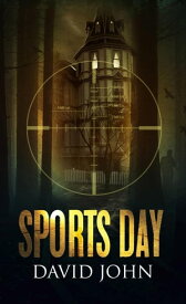 Sports Day【電子書籍】[ David John ]