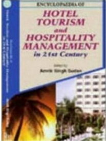 Encyclopaedia Of Hotel, Tourism And Hospitality Management In 21st Century (Food And Beverage Management)【電子書籍】[ Amrik Singh Sudan ]