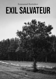 Exil salvateur【電子書籍】[ Emmanuel BORTNIKOV ]