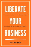 Liberate Your Business