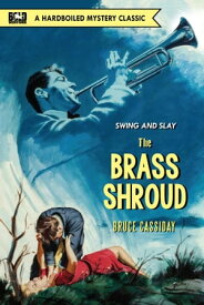 The Brass Shroud【電子書籍】[ Bruce Cassiday ]