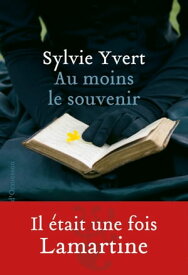 Au moins le souvenir【電子書籍】[ Sylvie Yvert ]