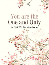 You are the One and Only Volume 2【電子書籍】[ Er Shiwuduwennuan ]
