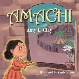 Amachi【電子書籍】[ Amy L. Clay ]