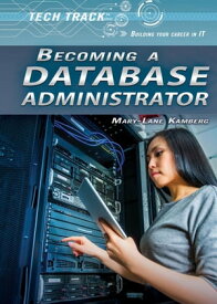 Becoming a Database Administrator【電子書籍】[ Mary-Lane Kamberg ]