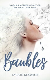 Baubles【電子書籍】[ Jackie Keswick ]