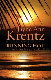 Running Hot Number 5 in series【電子書籍】[ Jayne Ann Krentz ]