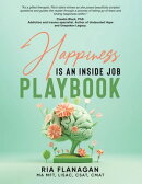 Happiness is an Inside Job Playbook