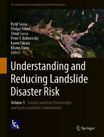 Understanding and Reducing Landslide Disaster Risk Volume 1 Sendai Landslide Partnerships and Kyoto Landslide Commitment【電子書籍】