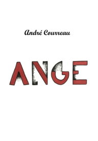 ANGE【電子書籍】[ Andr? Courreau ]