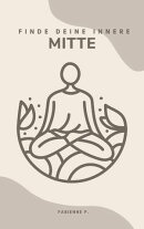 Finde deine innere Mitte