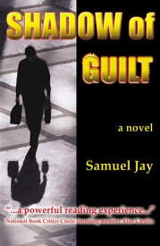 Shadow of Guilt【電子書籍】[ Samuel Jay ]