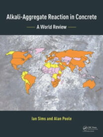 Alkali-Aggregate Reaction in Concrete A World Review【電子書籍】