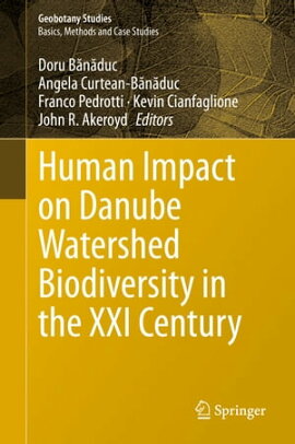 Human Impact on Danube Watershed Biodiversity in the XXI Century 